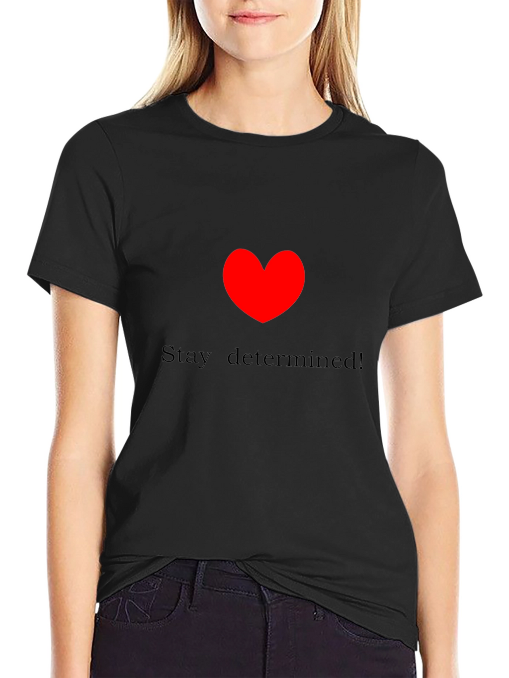 Stay Determined! Black Crewneck T-Shirt