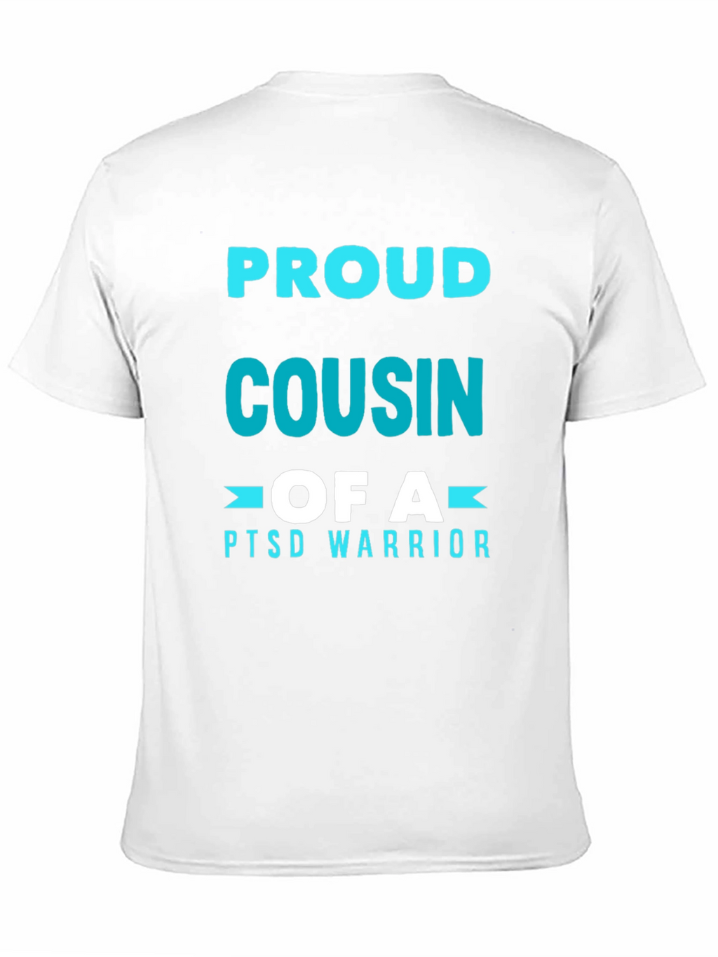 Proud Cousin of a PTSD Warrior T-Shirt