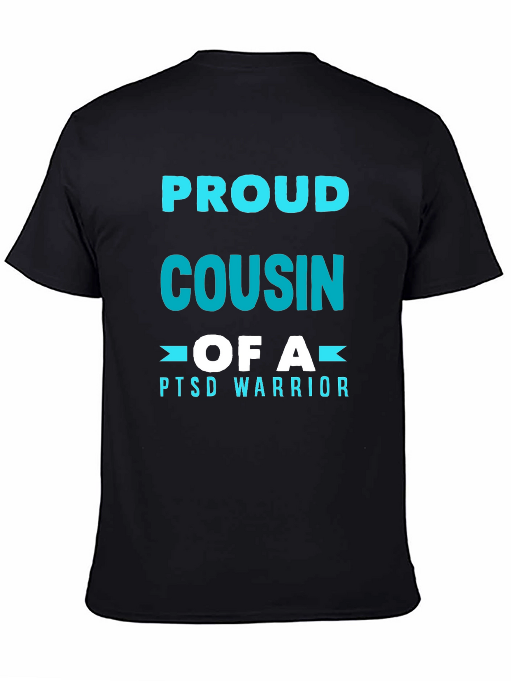 Proud Cousin of a PTSD Warrior T-Shirt