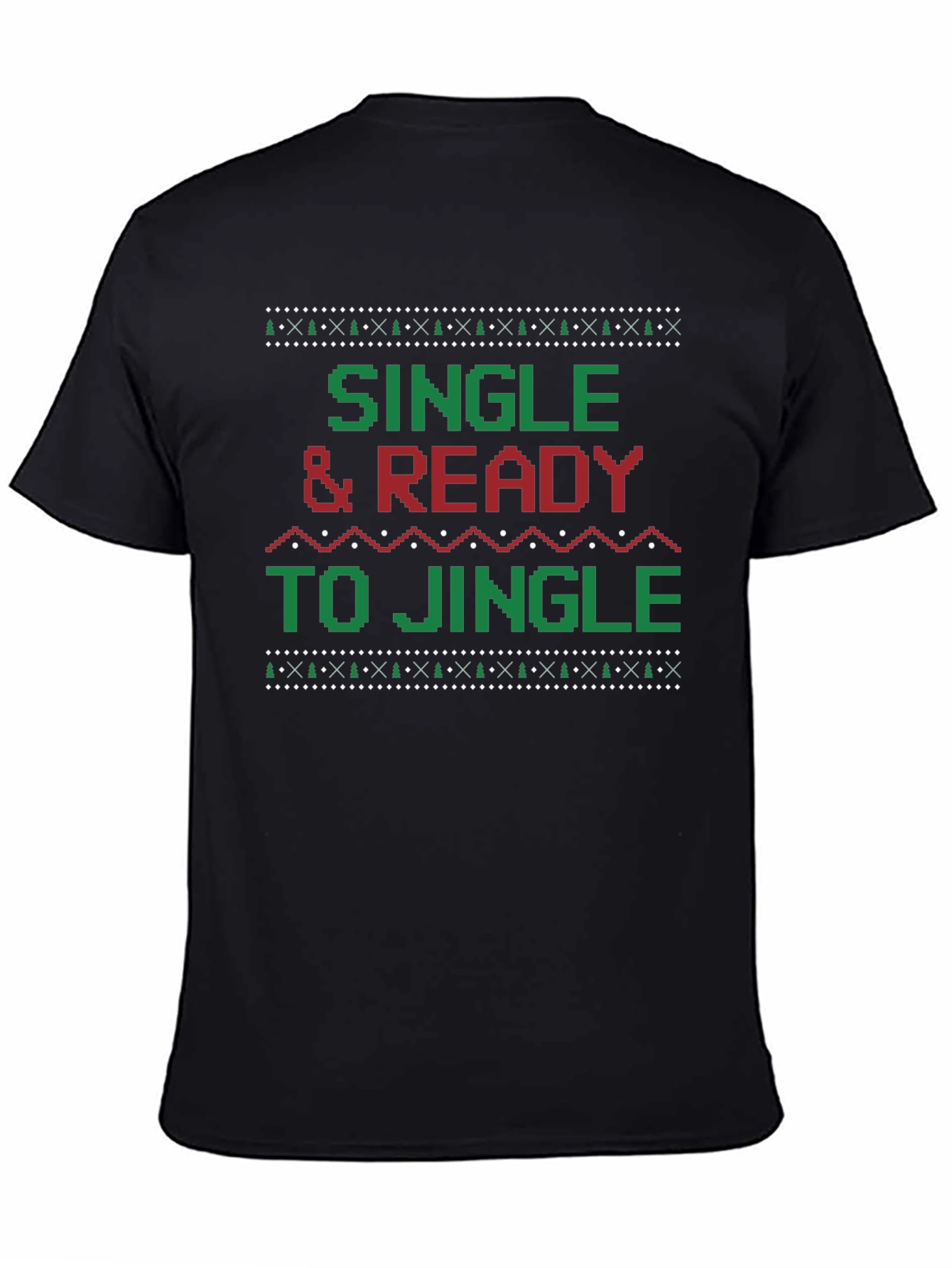 Single & Ready to Jingle Ugly Christmas Sweater T-Shirt