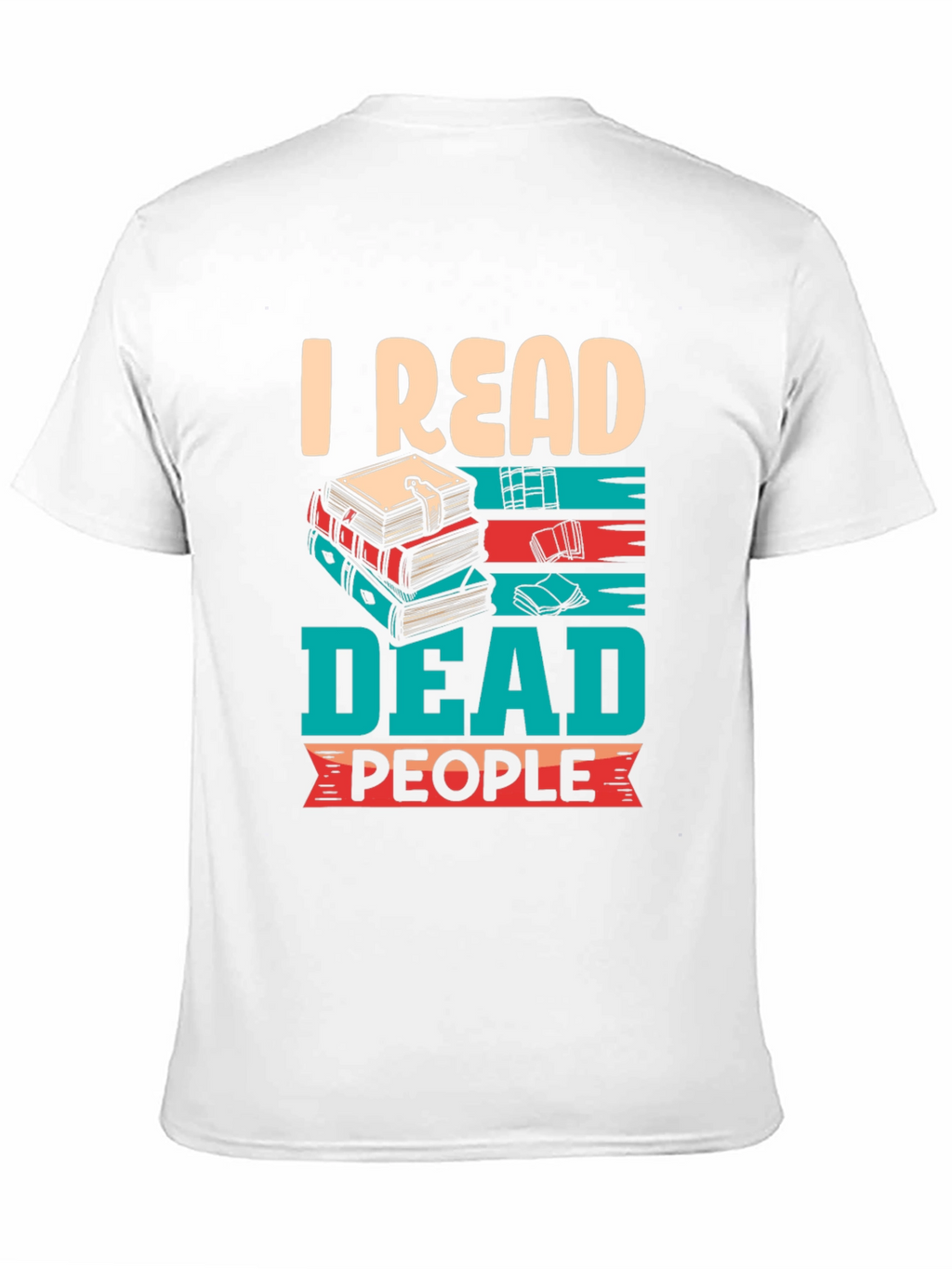 I Read Dead People T-Shirt