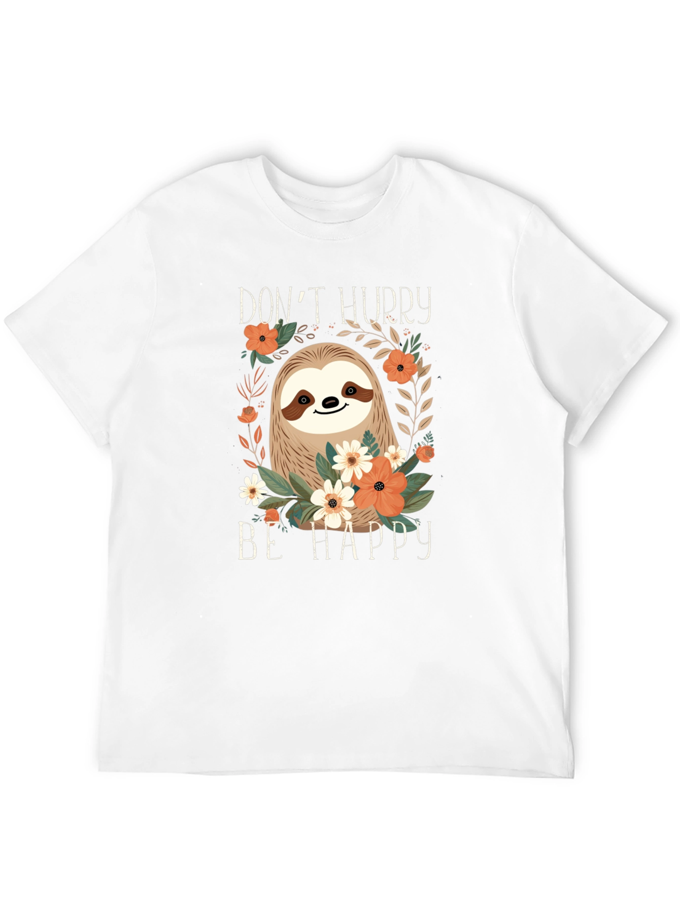 Dont Hurry Be Happy Sloth Graphic Tee