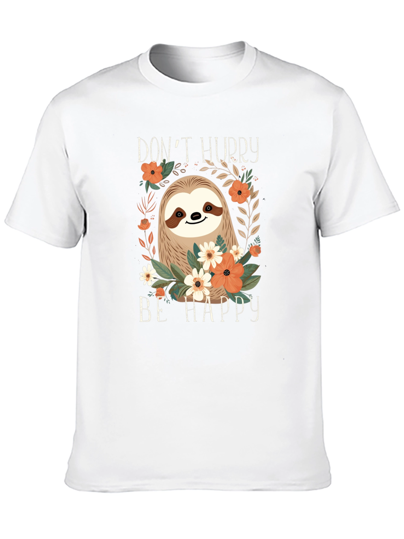 Dont Hurry Be Happy Sloth Graphic Tee