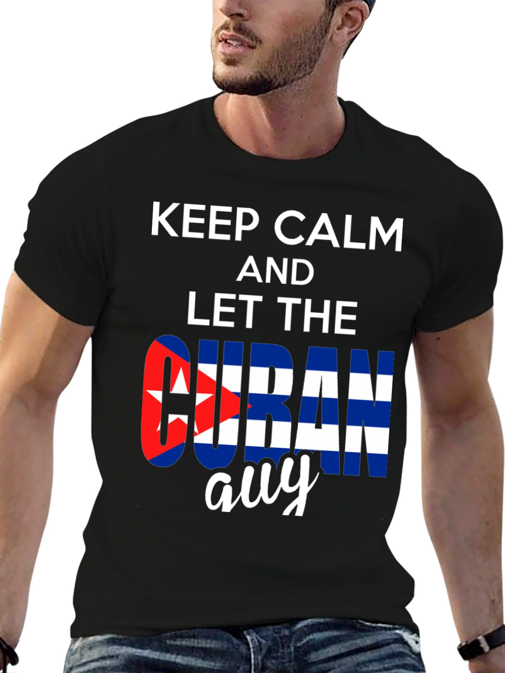 Keep Calm Cuban Guy T-Shirt - Stylish Patriotic Tee