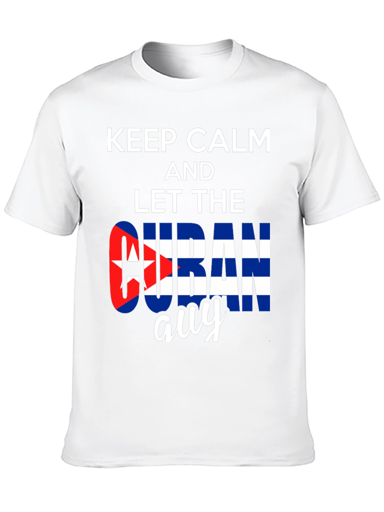 Keep Calm Cuban Guy T-Shirt - Stylish Patriotic Tee