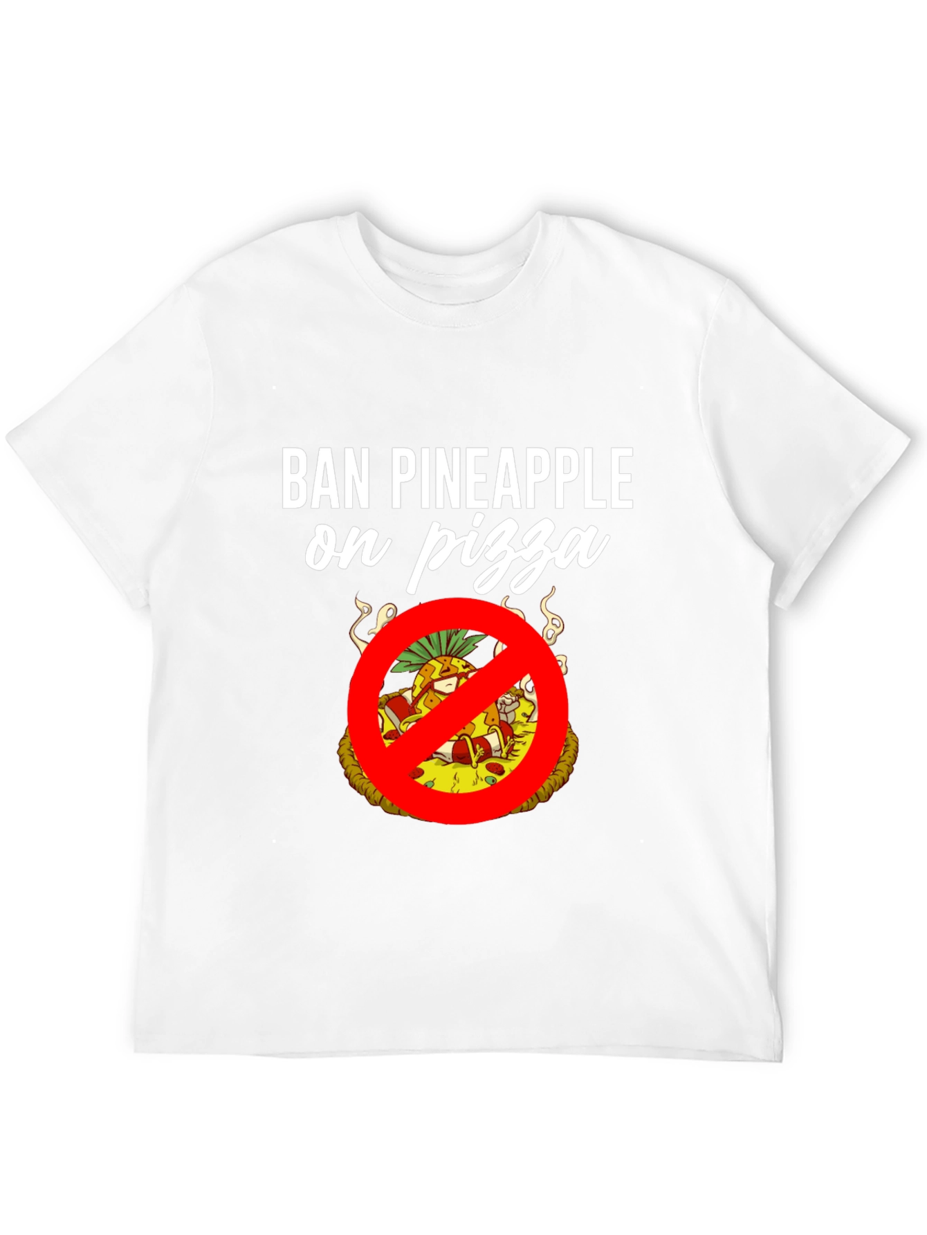 Ban Pineapple on Pizza Graphic T-Shirt