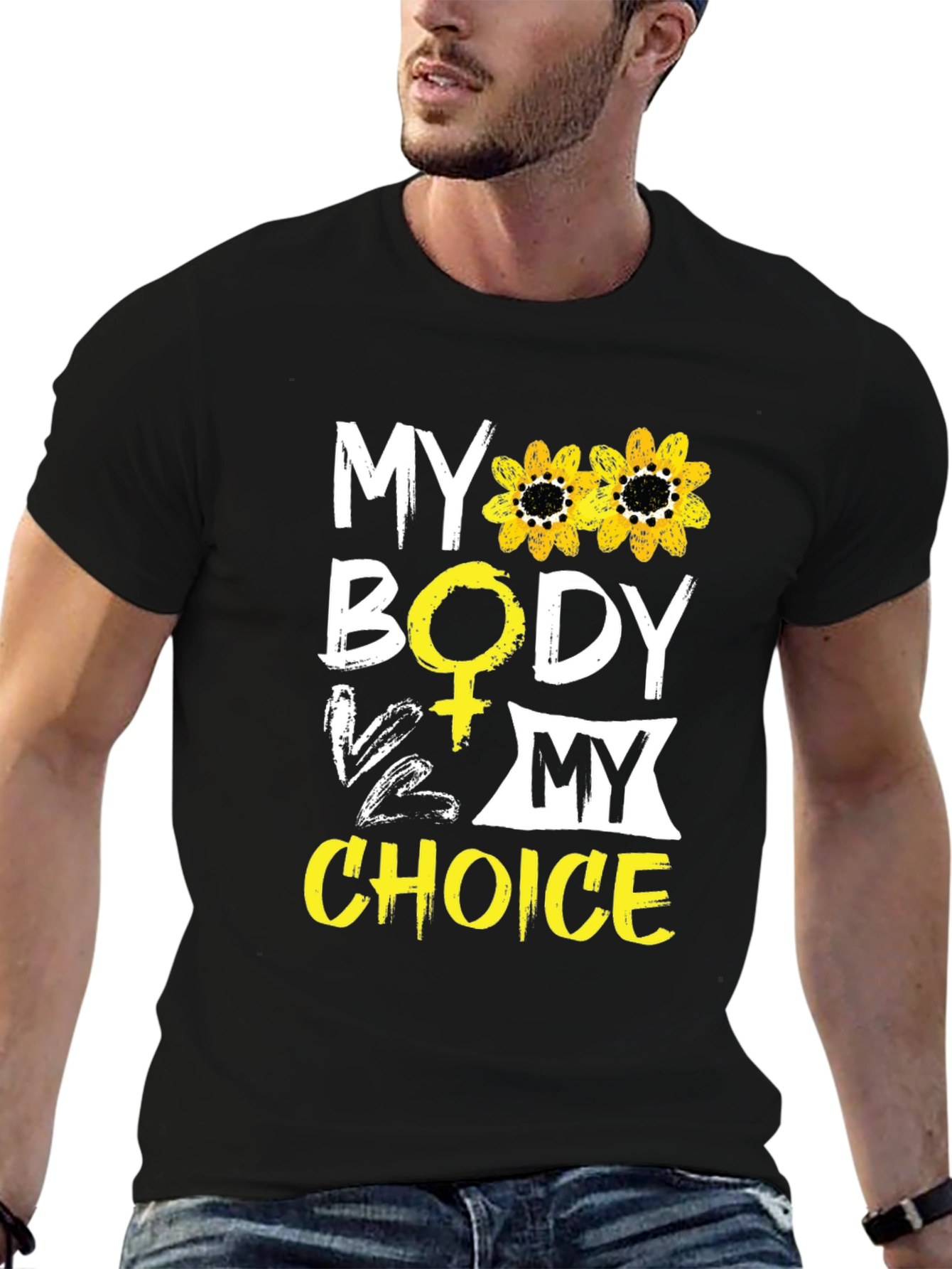 My Body My Choice T-Shirt - Sunflower Design