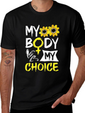 My Body My Choice T-Shirt - Sunflower Design