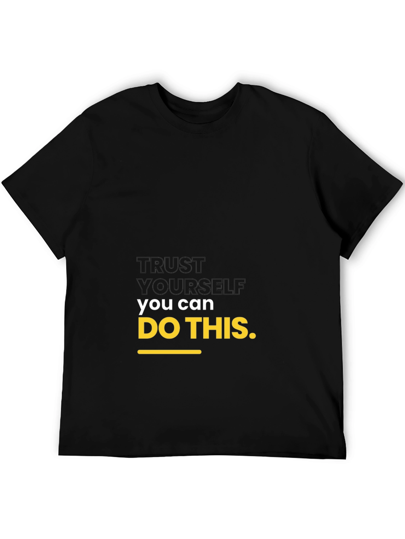 Motivational Black T-Shirt: Trust Yourself