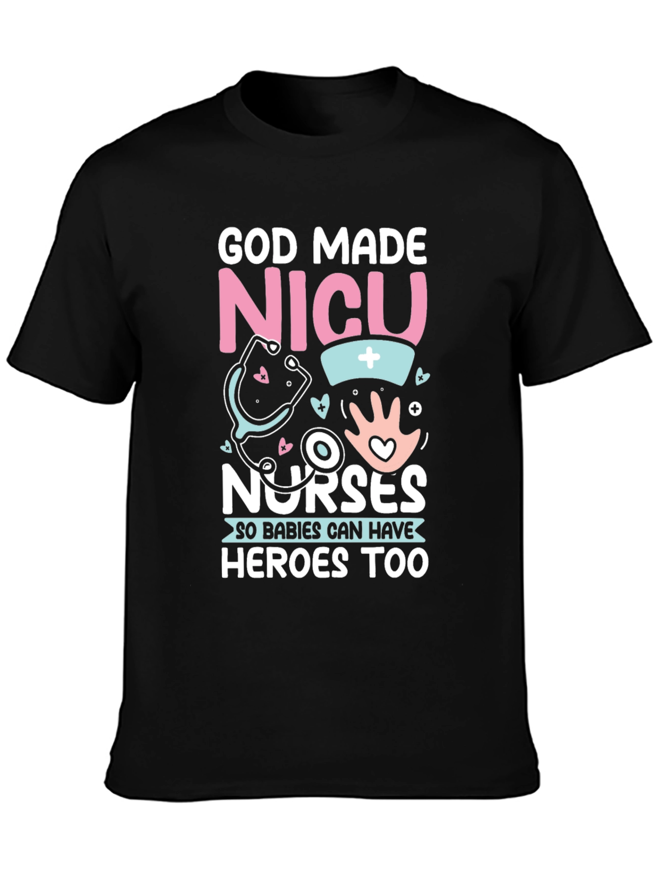 NICU Nurses Hero T-Shirt