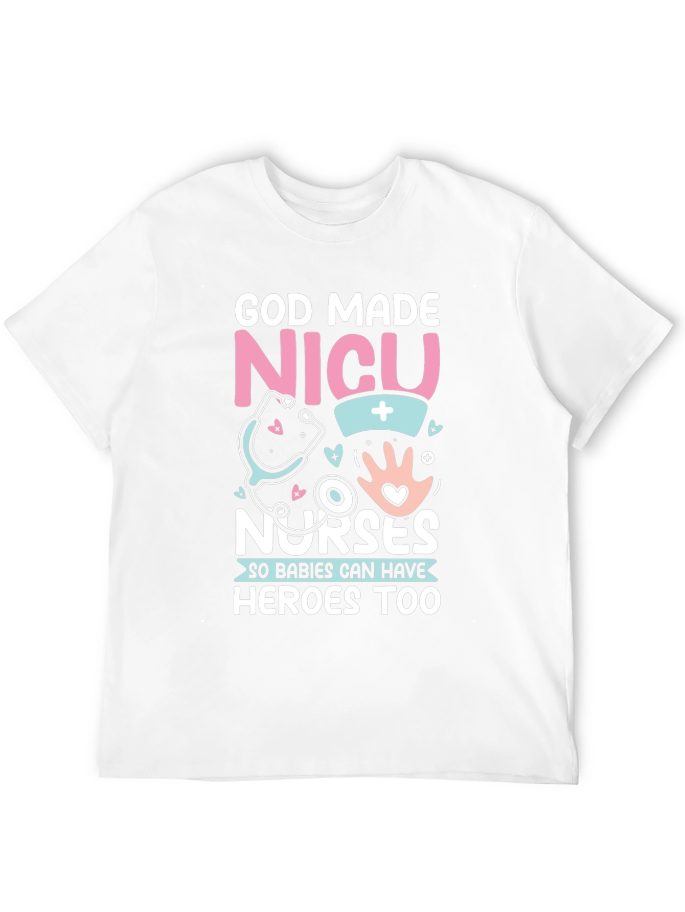 NICU Nurses Hero T-Shirt