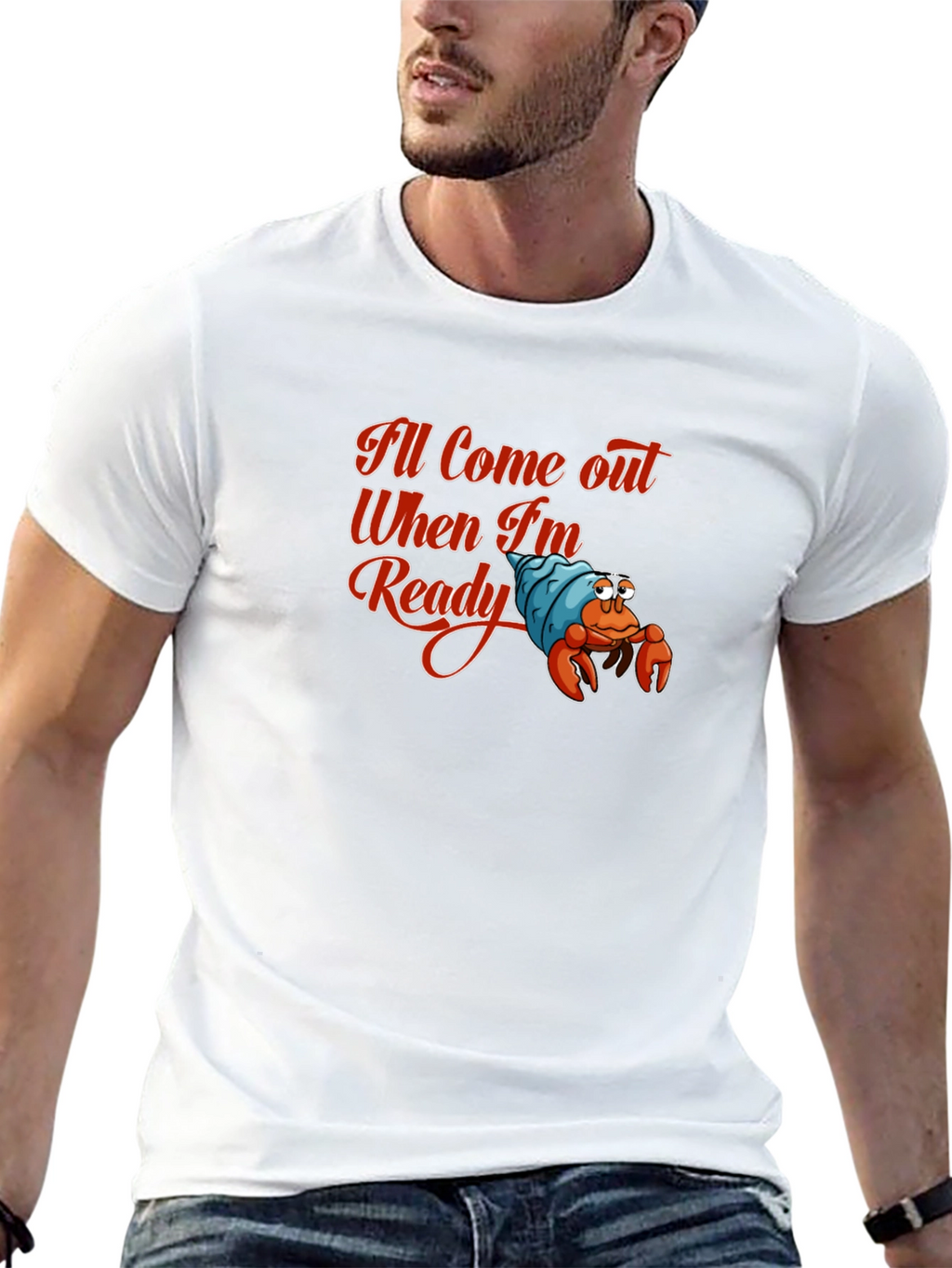 Ill Come Out When Im Ready T-Shirt