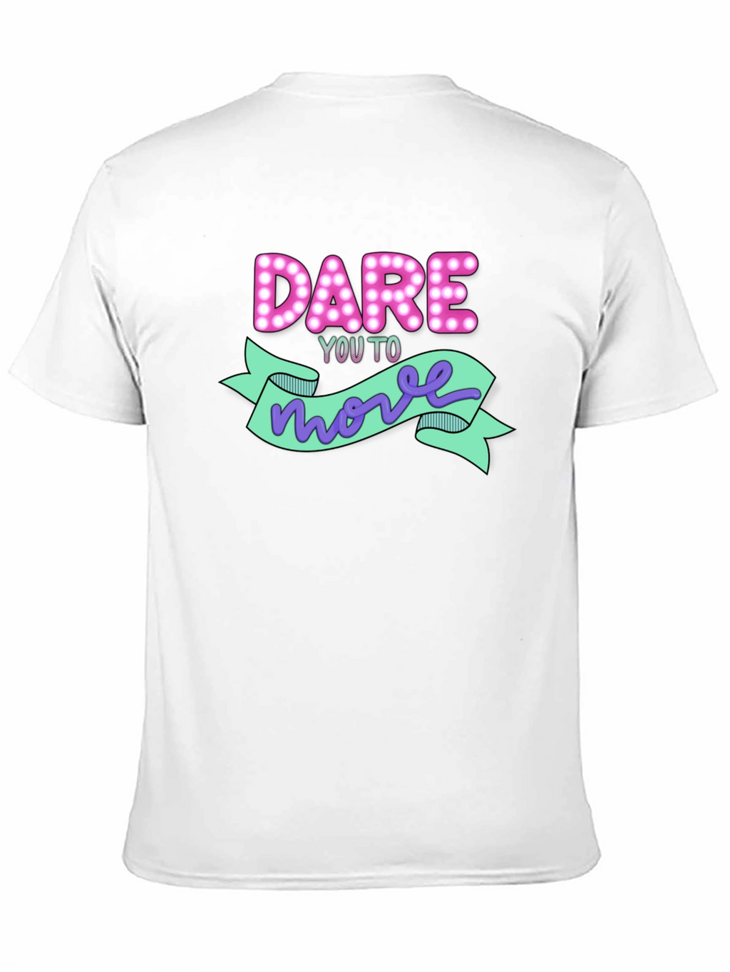 Dare You To Move Graphic T-Shirt
