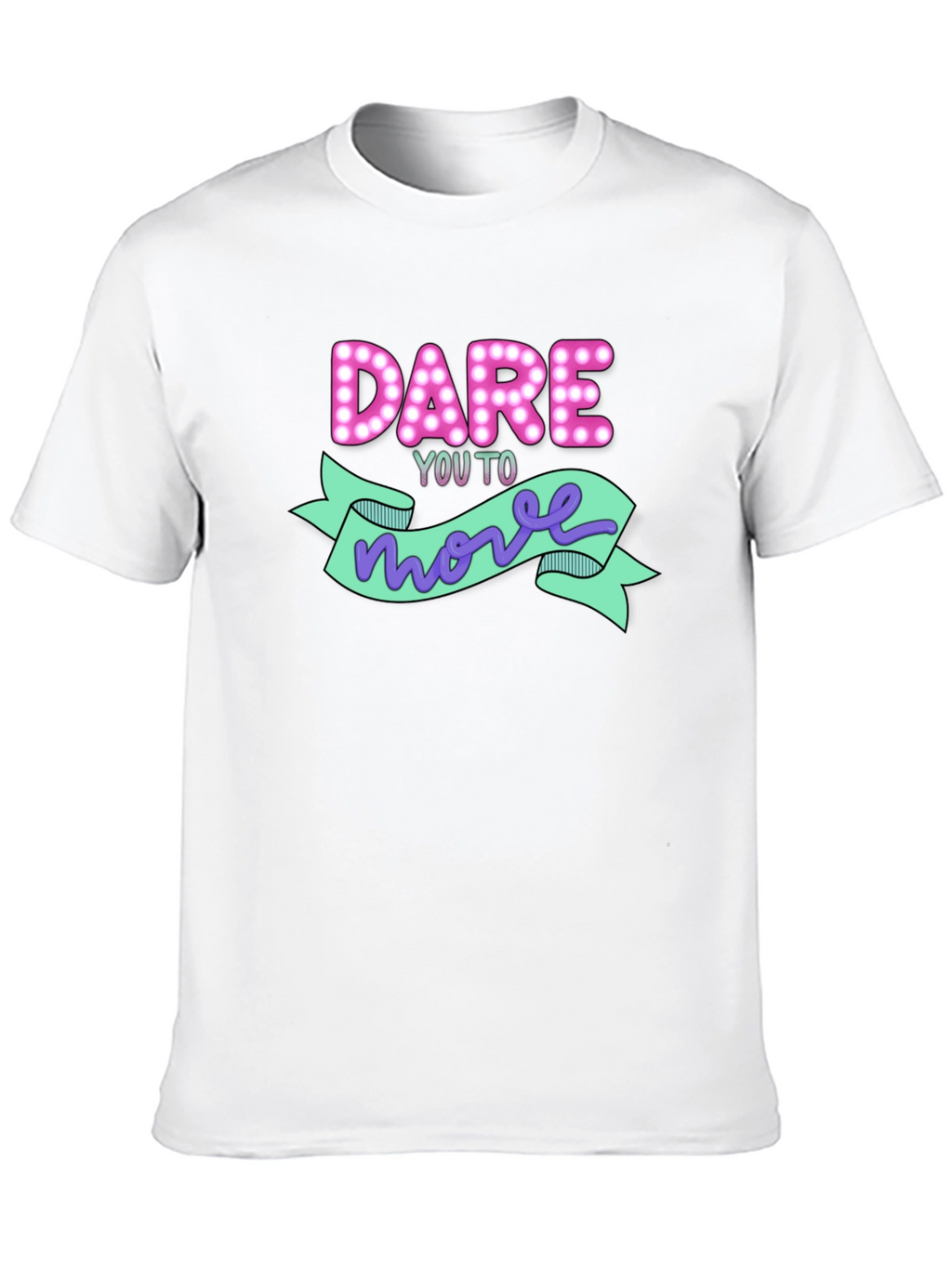 Dare You To Move Graphic T-Shirt