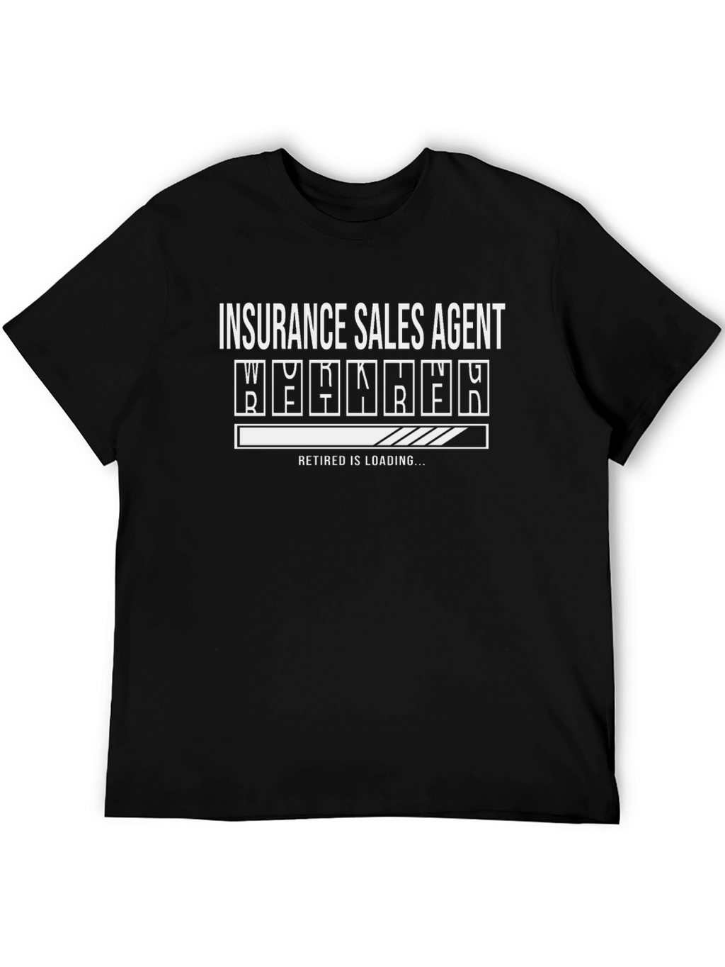 Insurance Sales Agent Retired Loading Funny Black T-Shirt