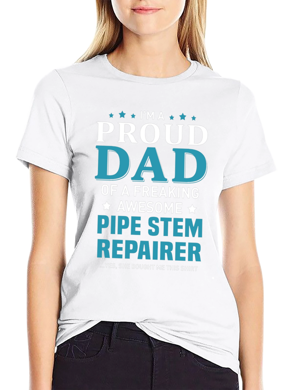 Proud Dad Pipe Stem Repairer Graphic Tee
