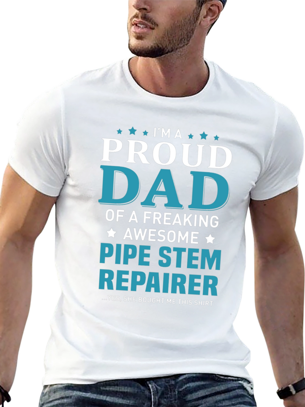 Proud Dad Pipe Stem Repairer Graphic Tee