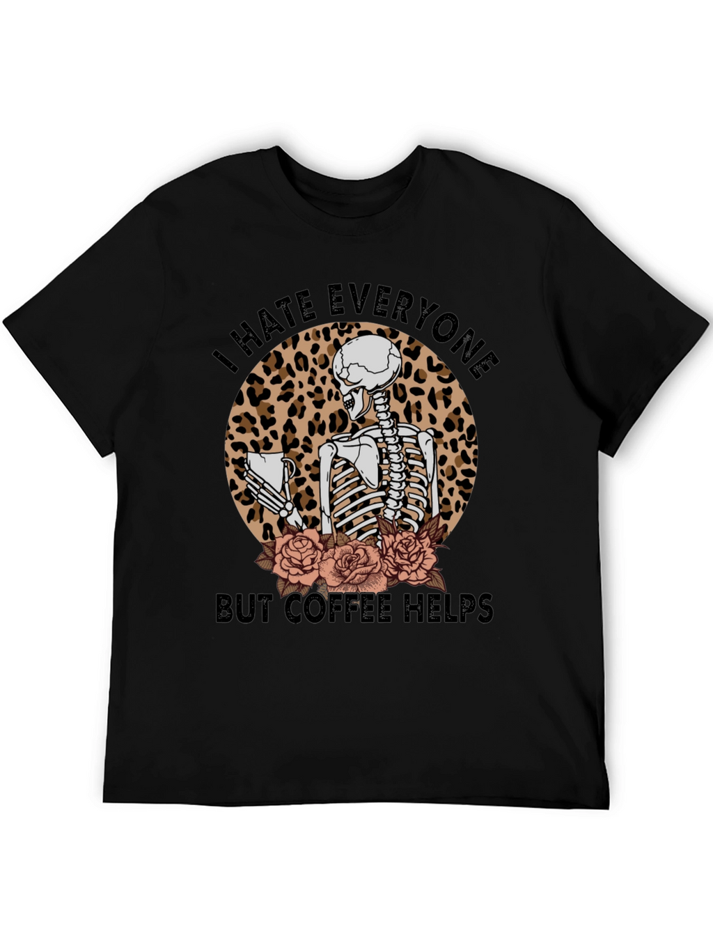 I Hate Everyone Coffee Skeleton T-Shirt