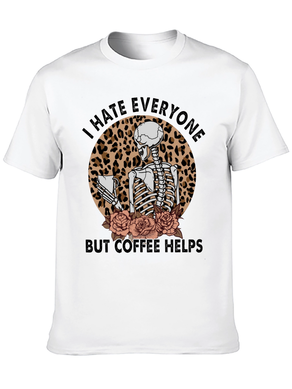 I Hate Everyone Coffee Skeleton T-Shirt