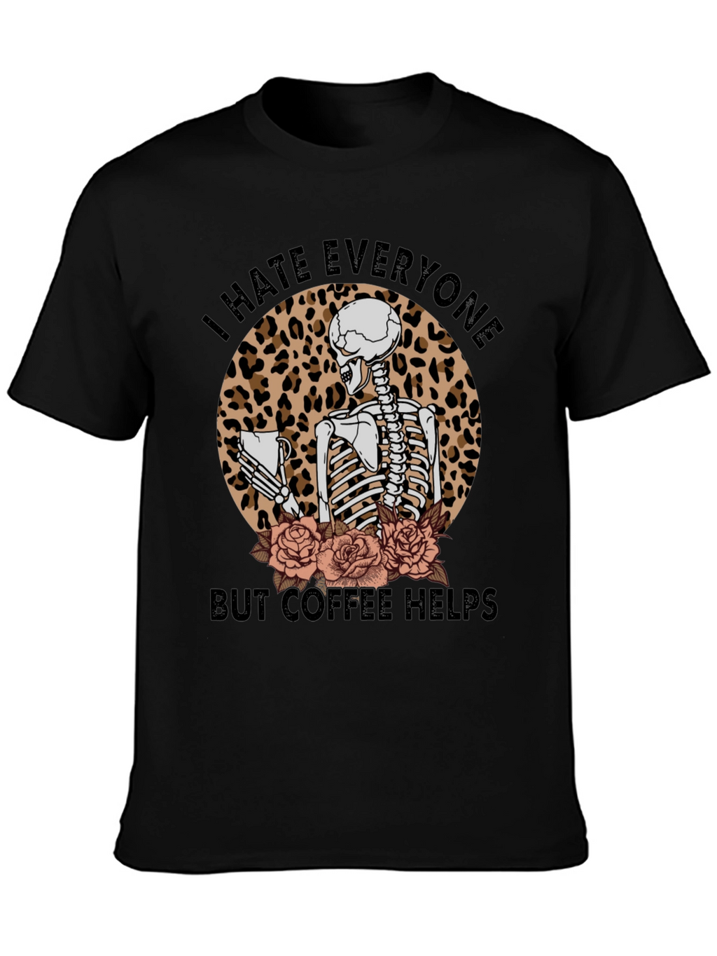 I Hate Everyone Coffee Skeleton T-Shirt