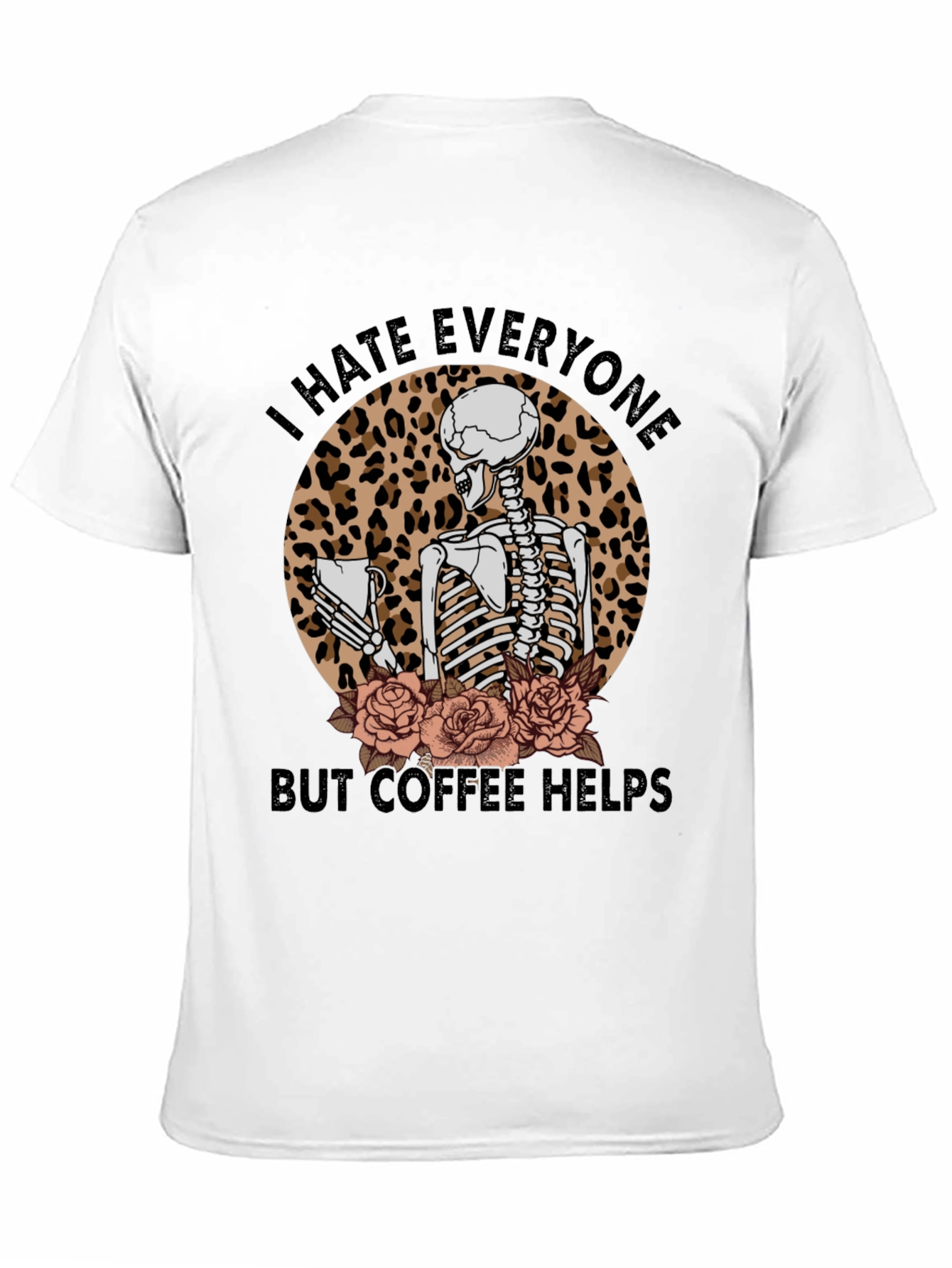 I Hate Everyone Coffee Skeleton T-Shirt