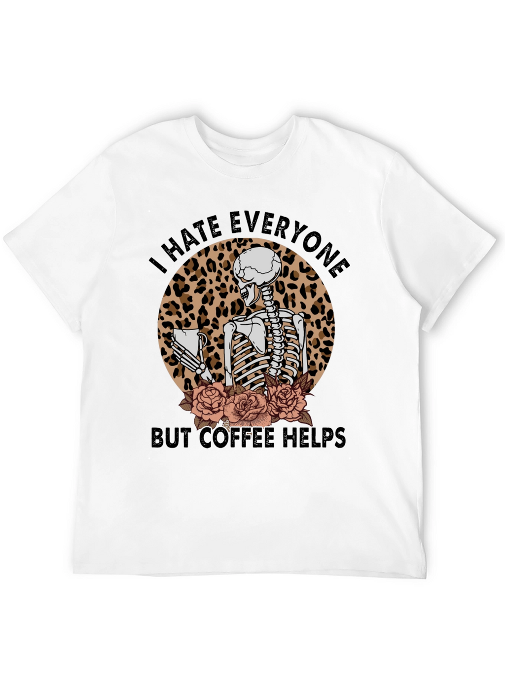 I Hate Everyone Coffee Skeleton T-Shirt
