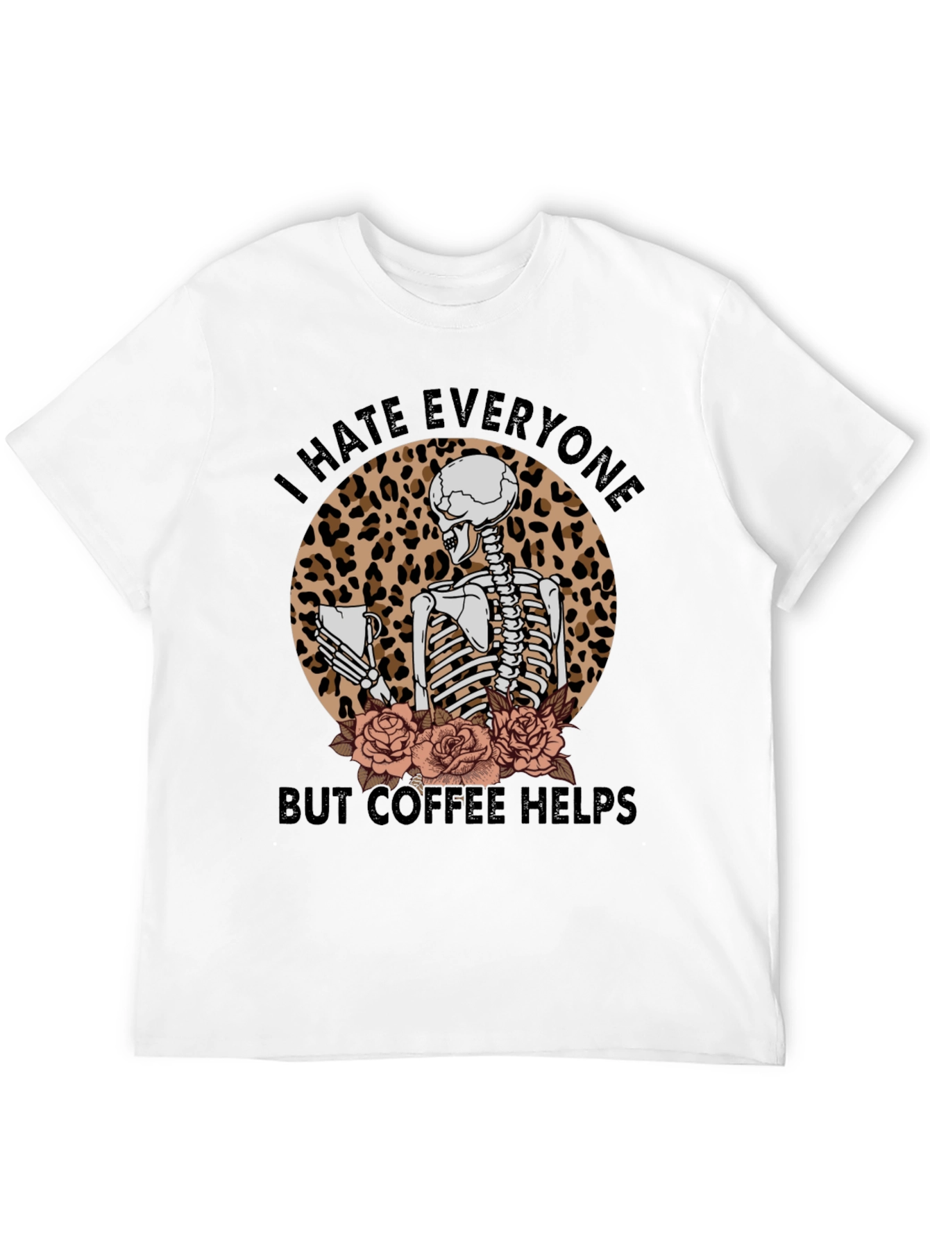 I Hate Everyone Coffee Skeleton T-Shirt