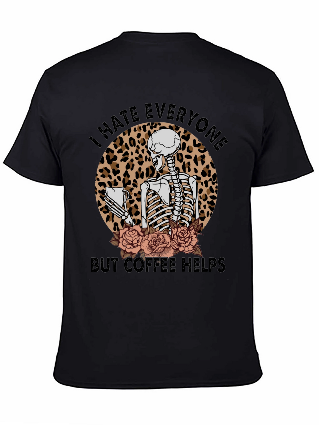 I Hate Everyone Coffee Skeleton T-Shirt