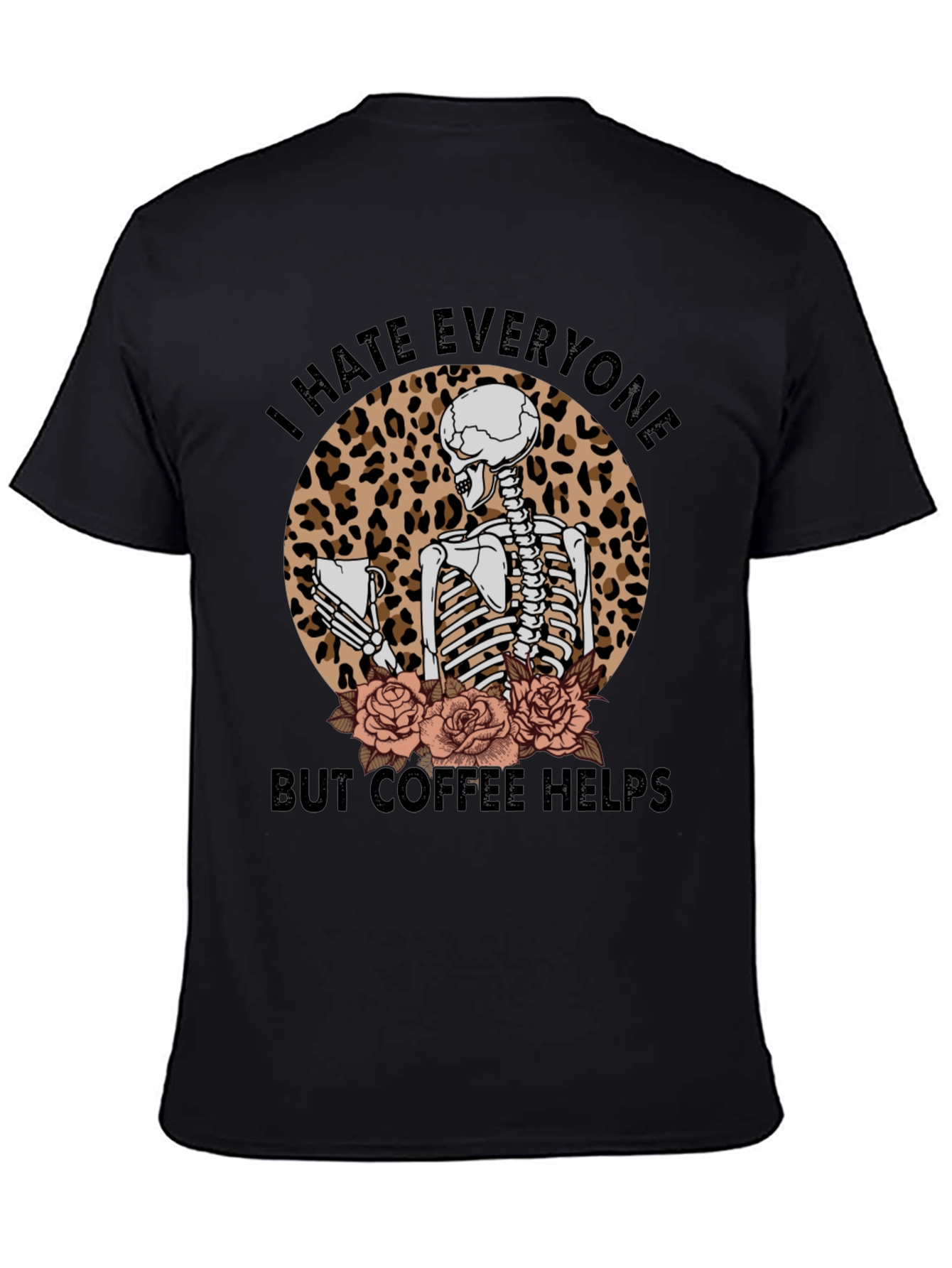 I Hate Everyone Coffee Skeleton T-Shirt
