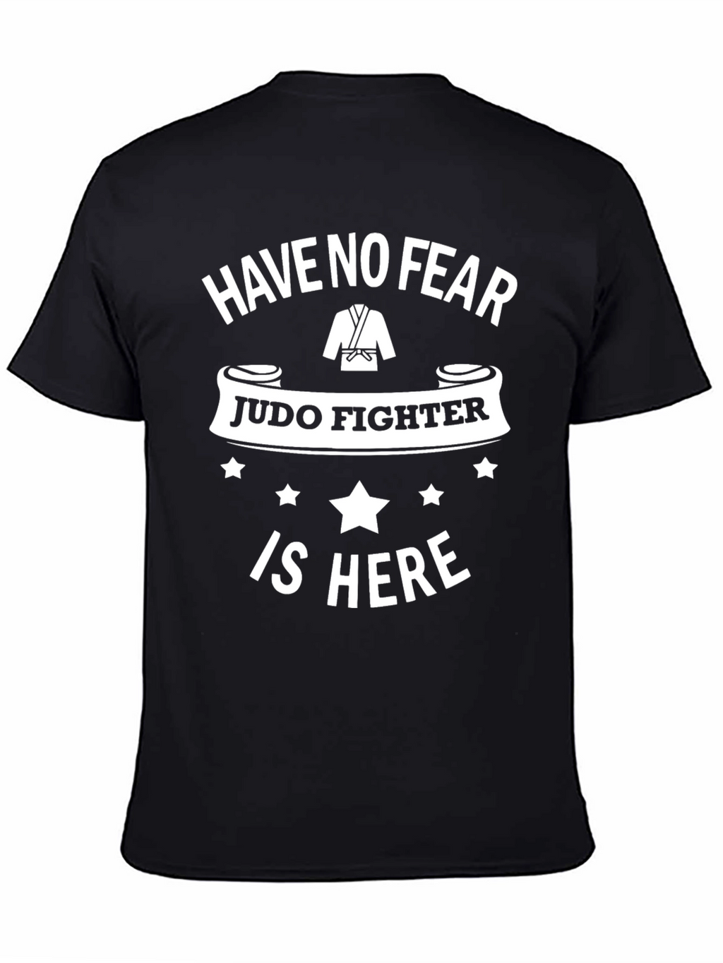 Judo Fighter Graphic Tee - Have No Fear T-Shirt