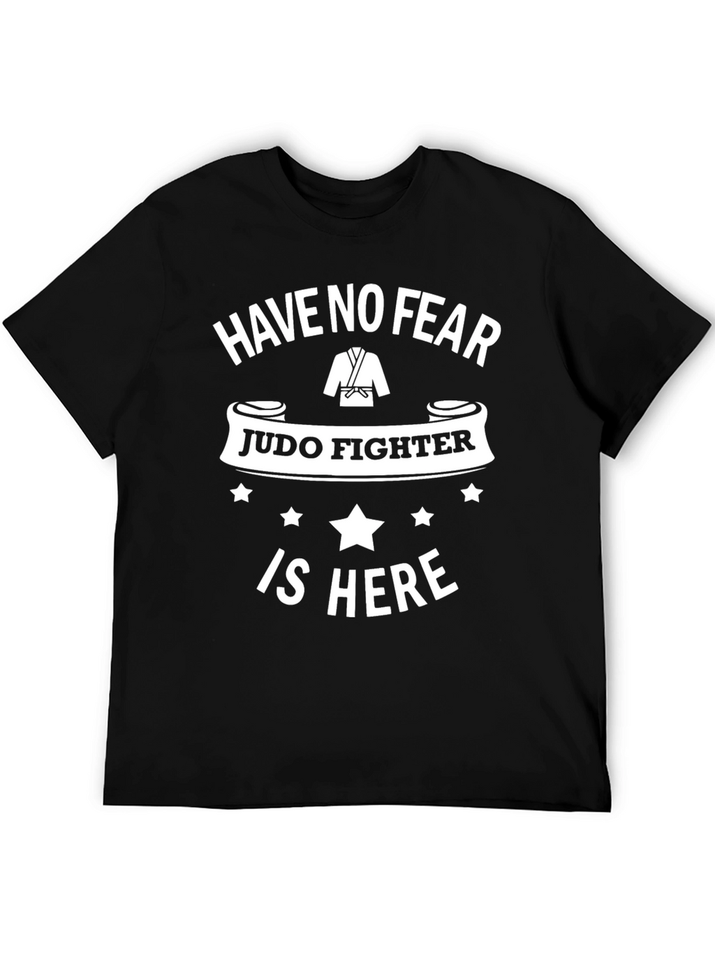 Judo Fighter Graphic Tee - Have No Fear T-Shirt