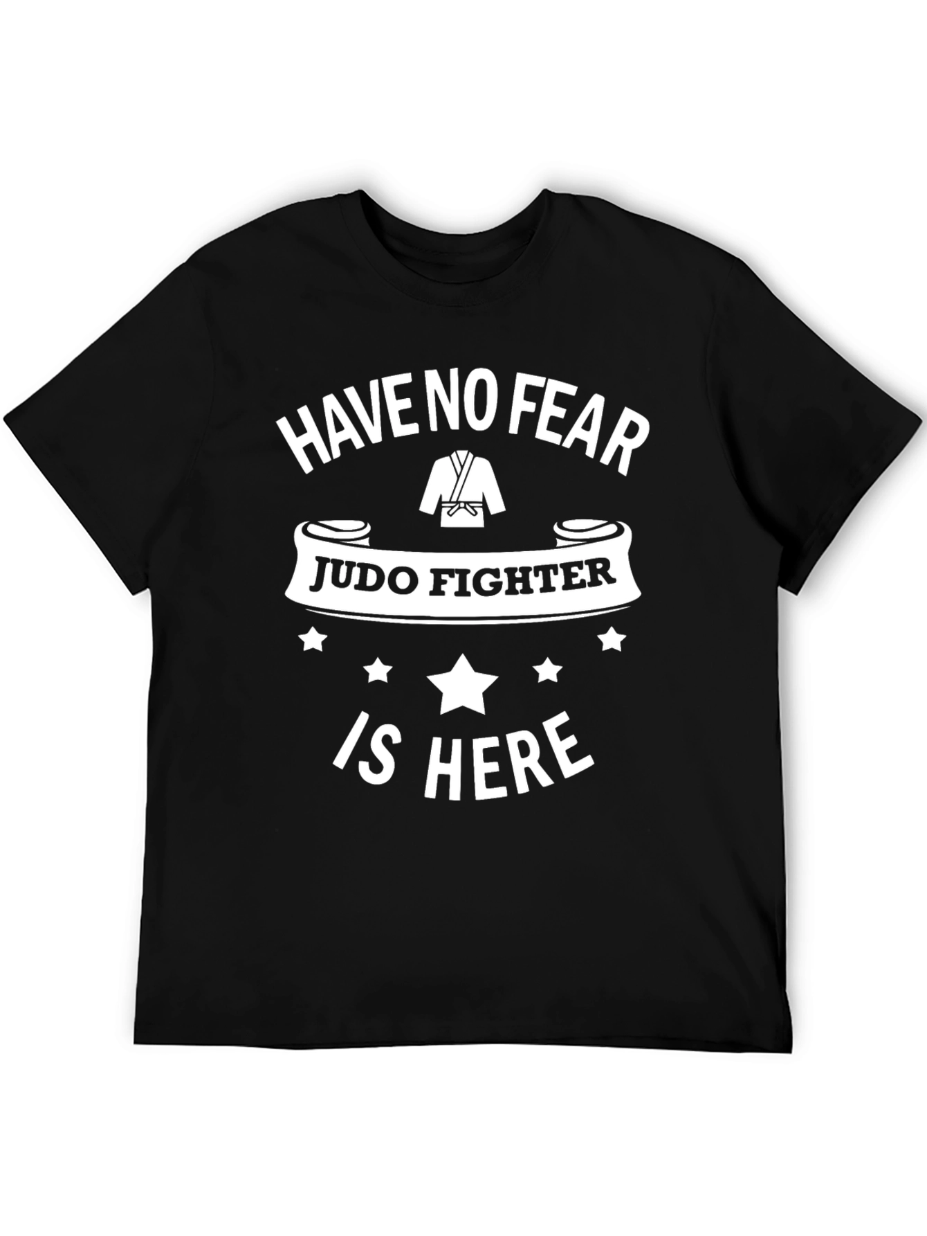 Judo Fighter Graphic Tee - Have No Fear T-Shirt