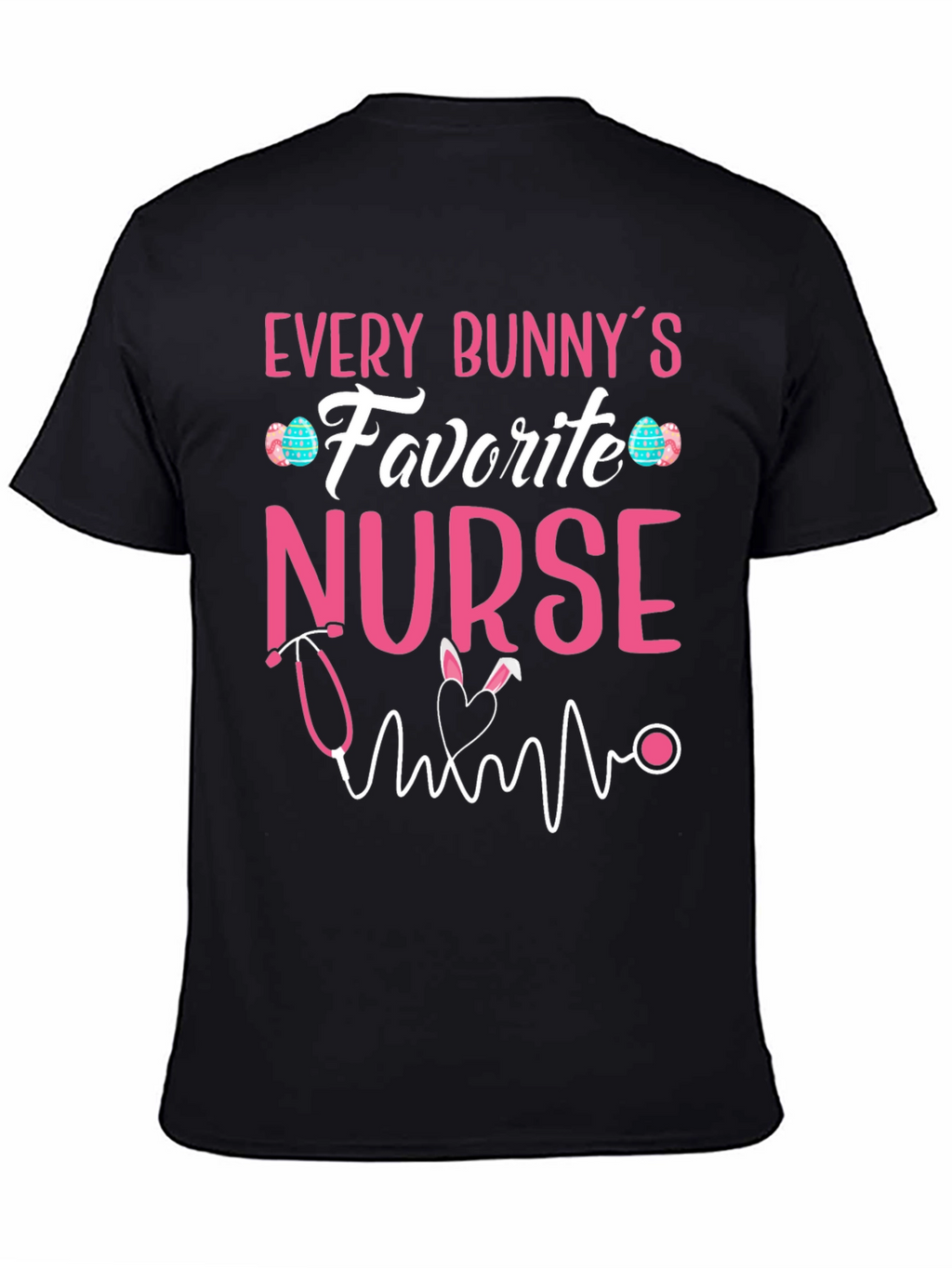 Every Bunnys Favorite Nurse T-Shirt