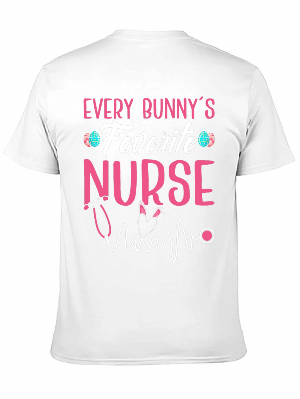 Every Bunnys Favorite Nurse T-Shirt