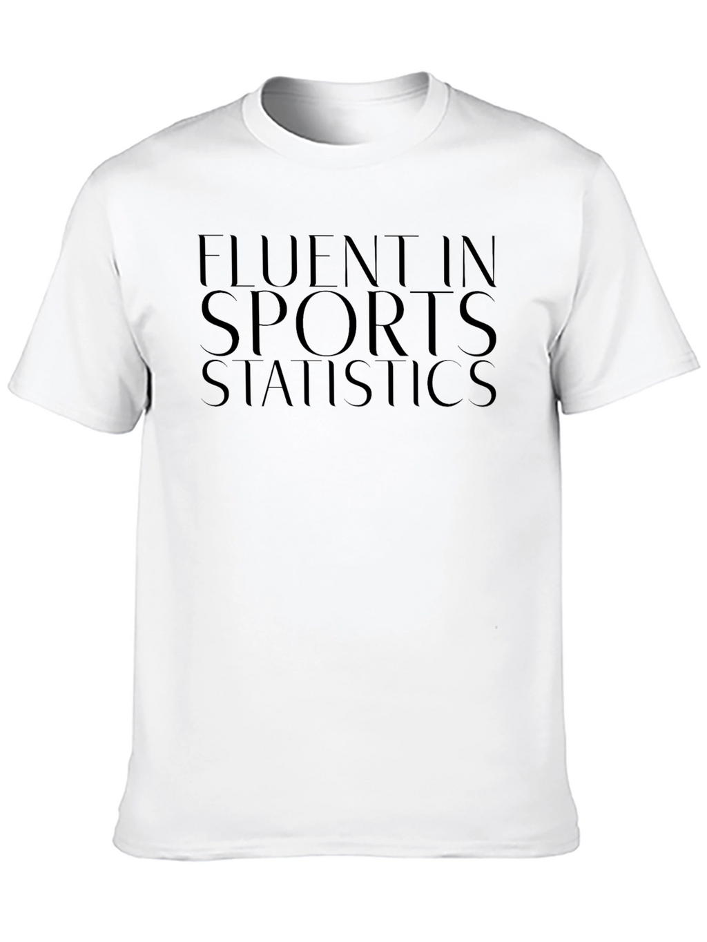 Fluent In Sports Statistics T-Shirt