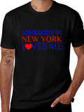 Somebody in New York Loves Me Black T-Shirt