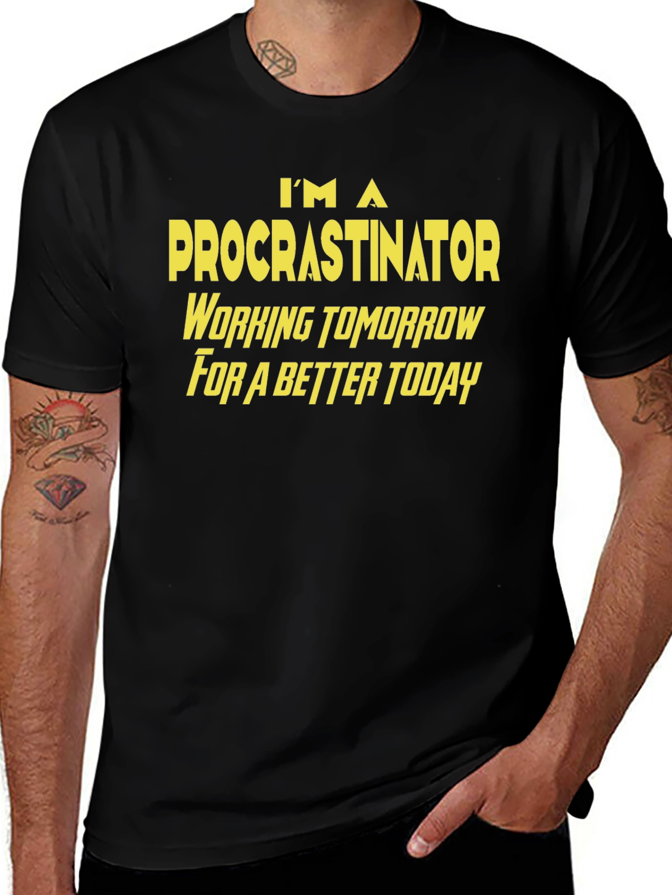 Procrastinator Funny T-Shirt - Work Tomorrow for a Better Today