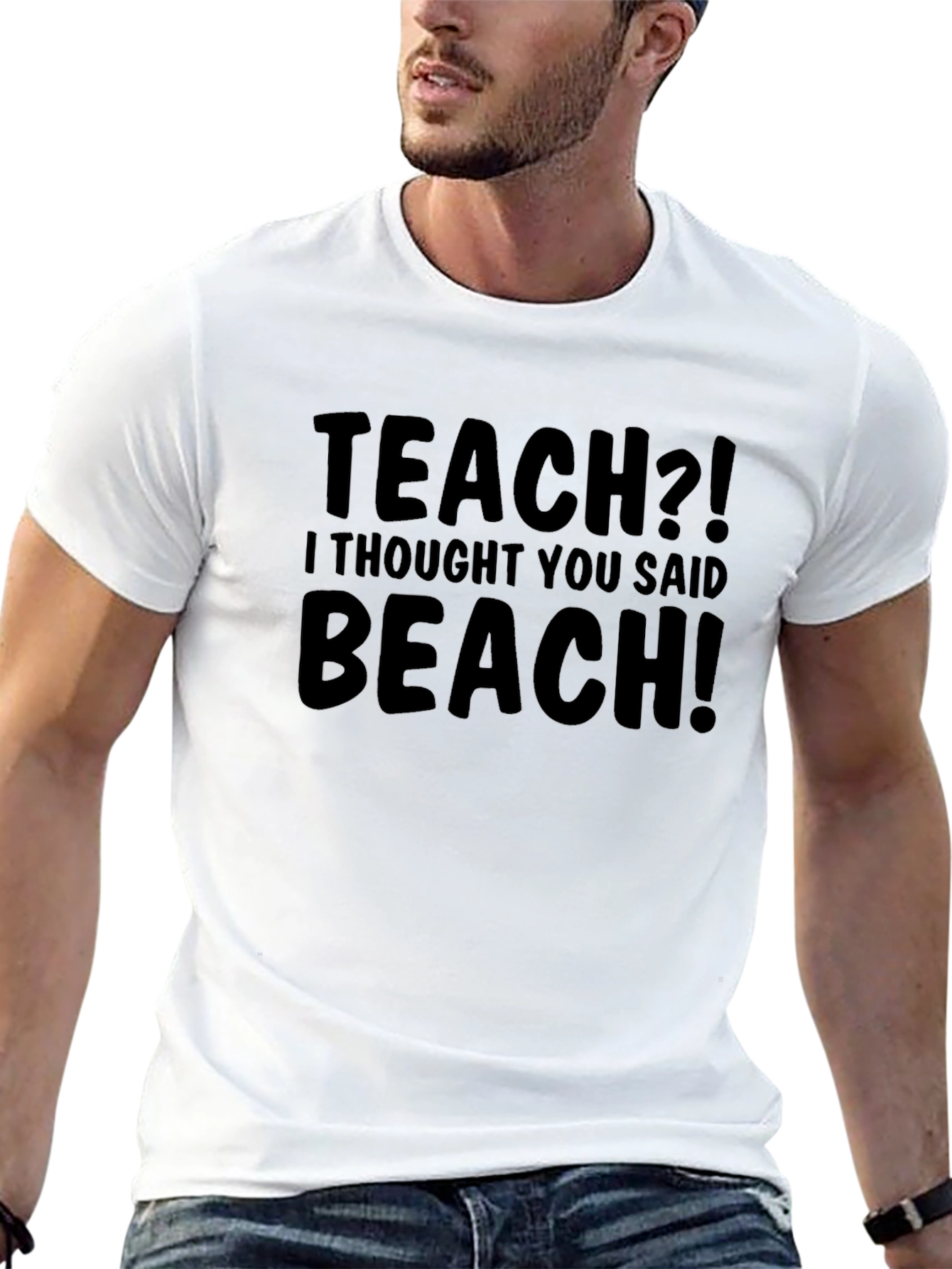 Funny Teach Beach T-Shirt Humor Teacher Gift