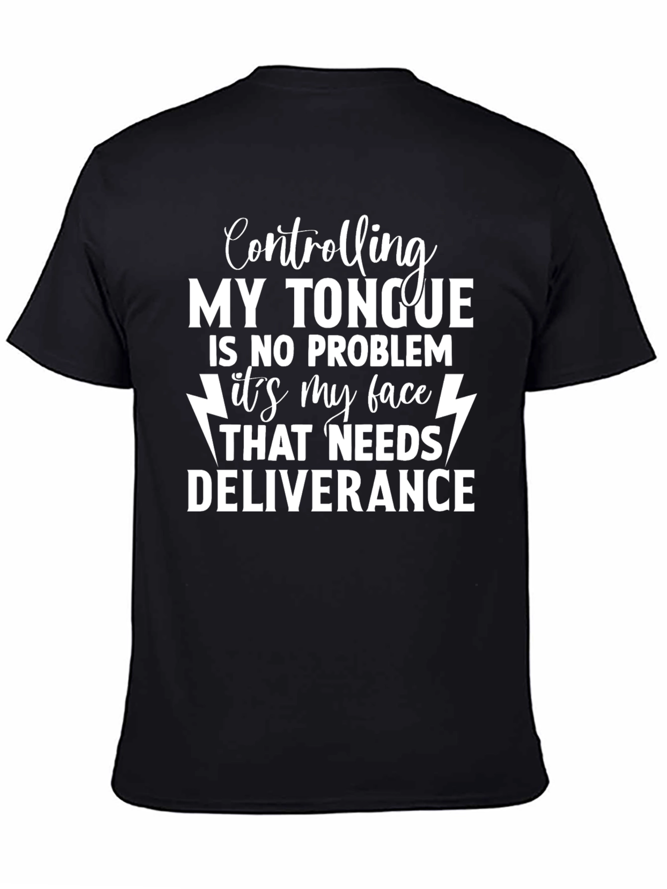 Controlling My Tongue T-Shirt Funny Humor Tee