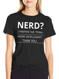 Nerd? Intelligent T-Shirt