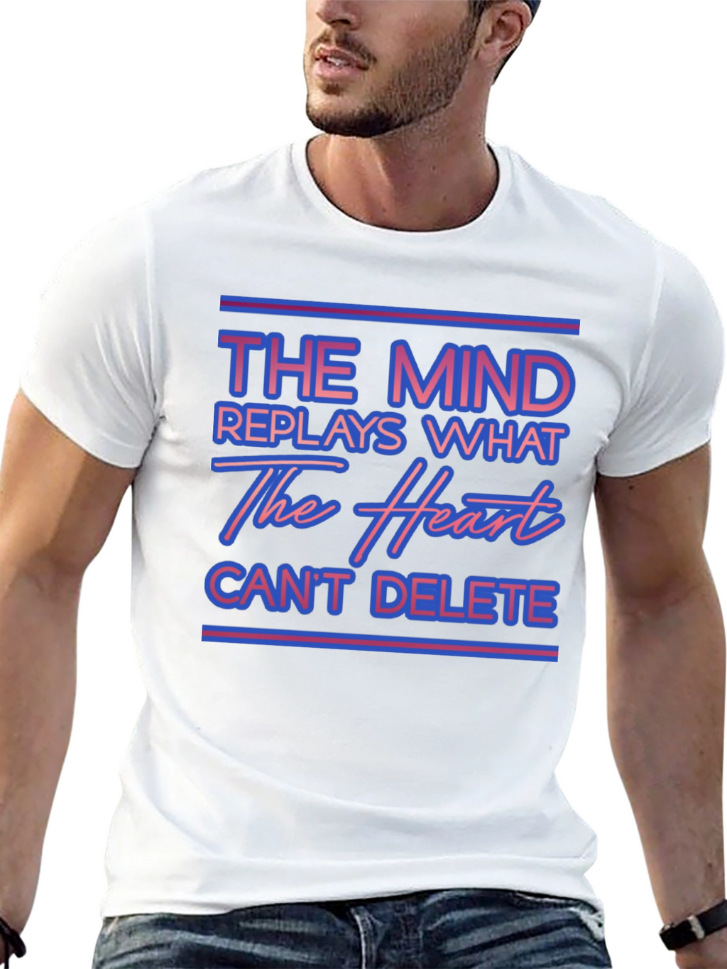The Mind Replays What The Heart Cant Delete T-Shirt