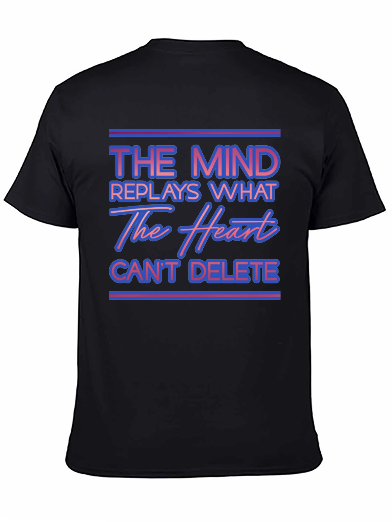 The Mind Replays What The Heart Cant Delete T-Shirt
