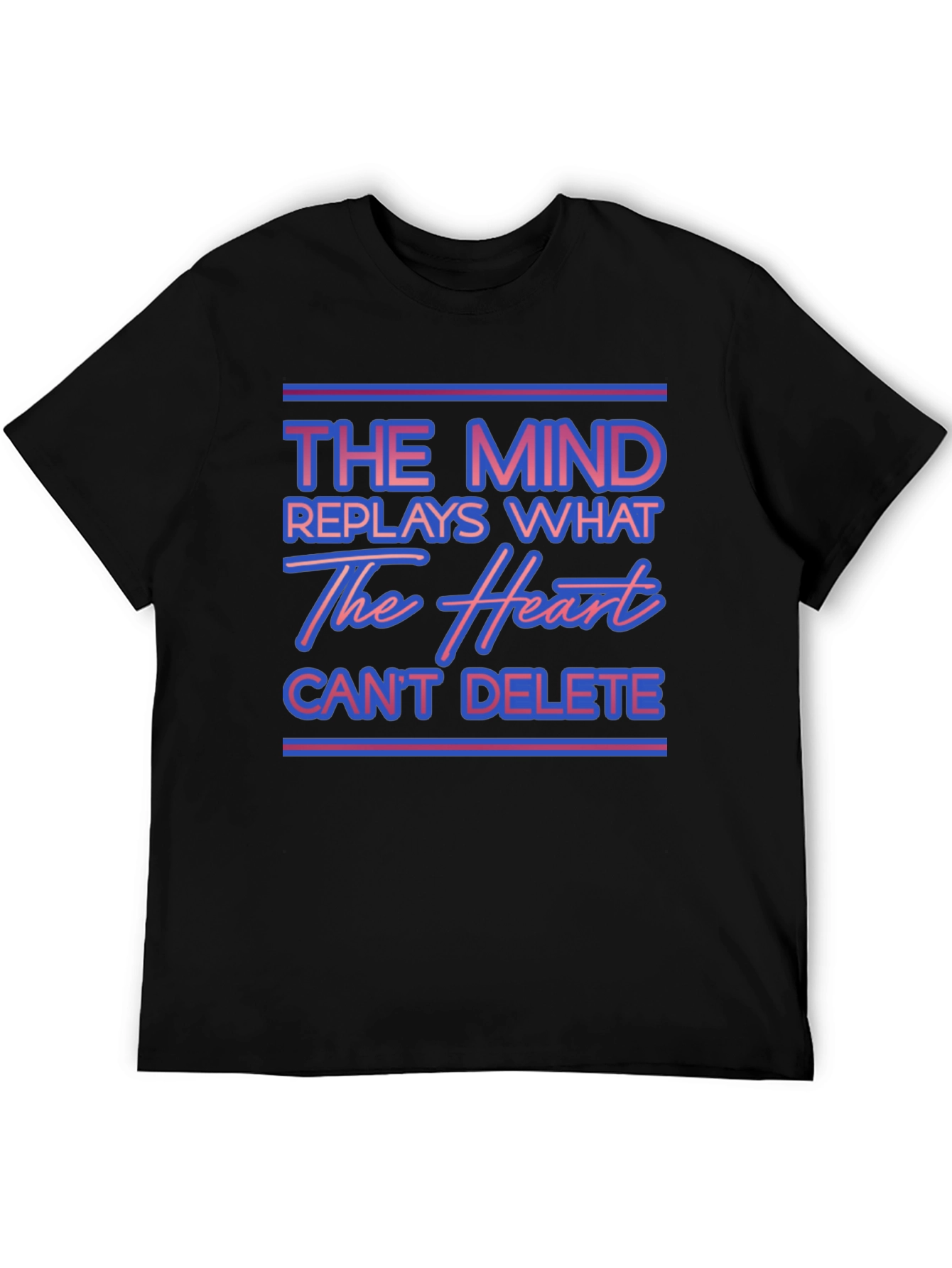 The Mind Replays What The Heart Cant Delete T-Shirt