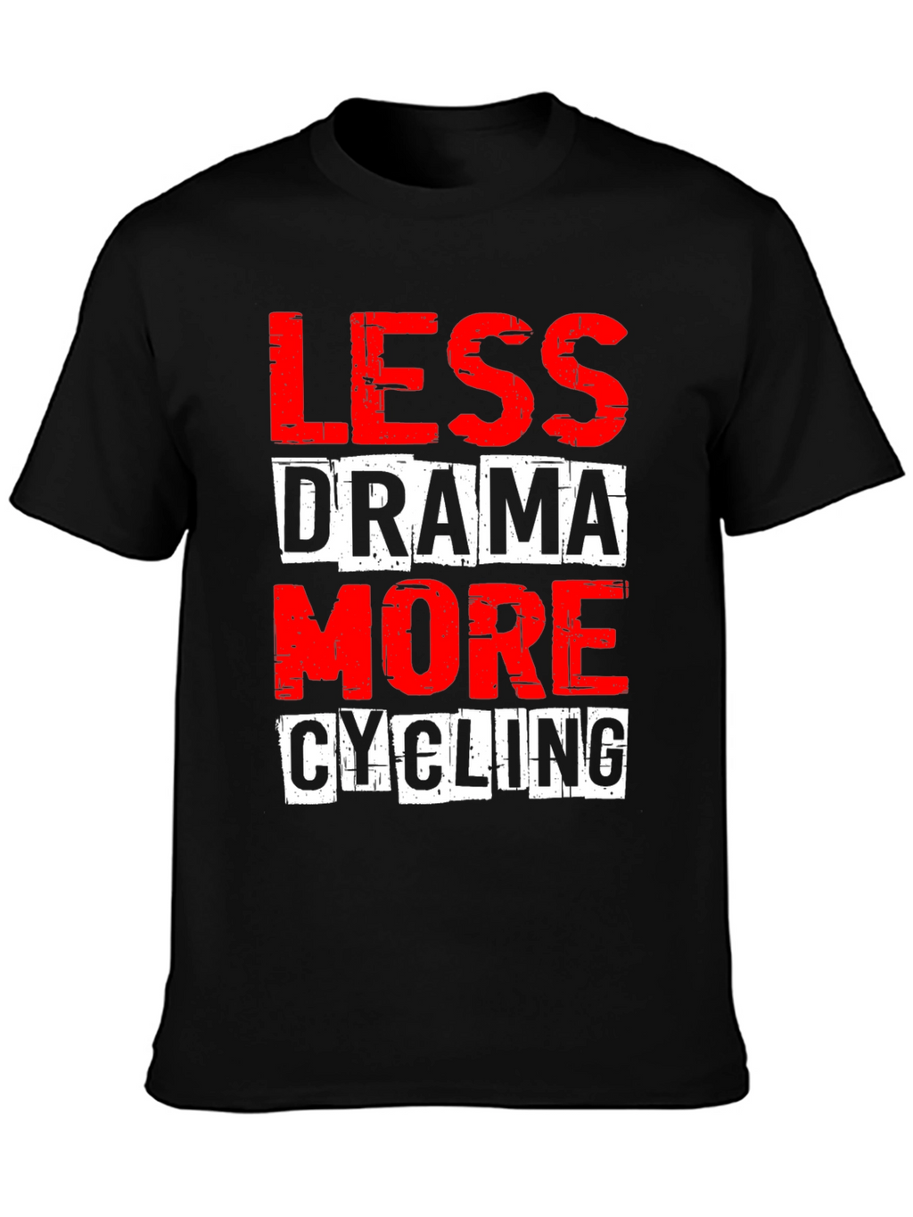 Less Drama More Cycling Graphic Tee