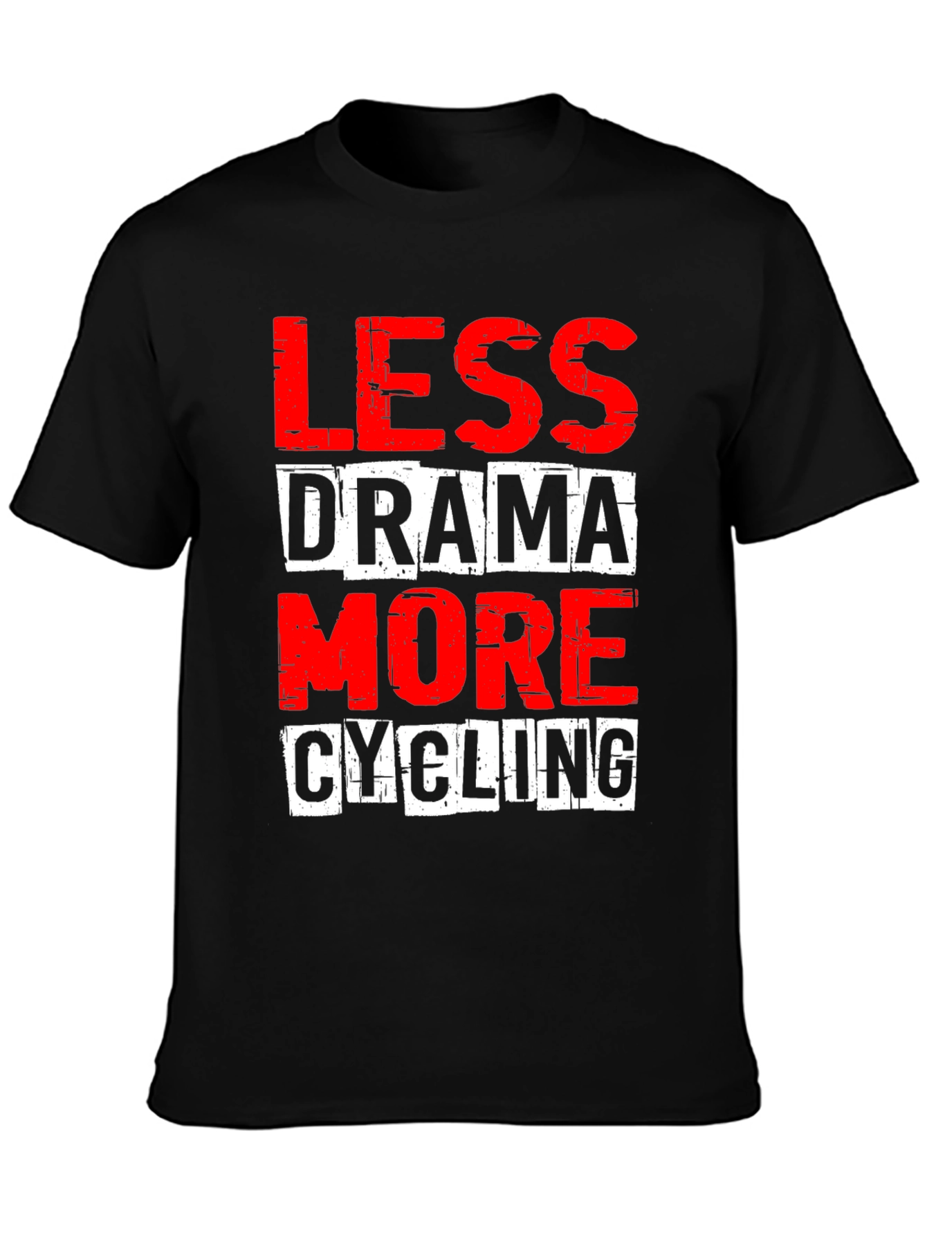 Less Drama More Cycling Graphic Tee