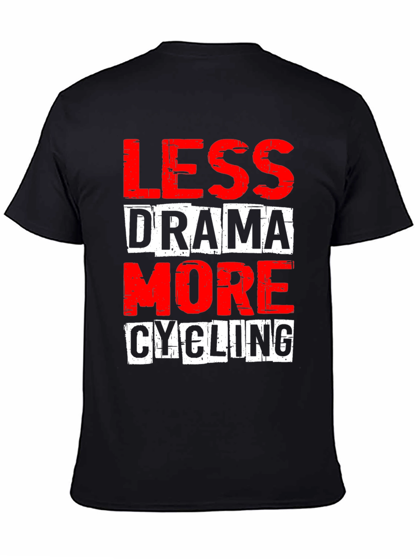 Less Drama More Cycling Graphic Tee
