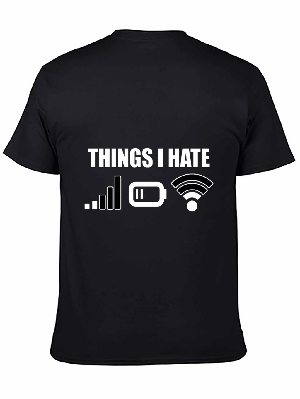 Humorous Tech Hater T-Shirt - Things I Hate