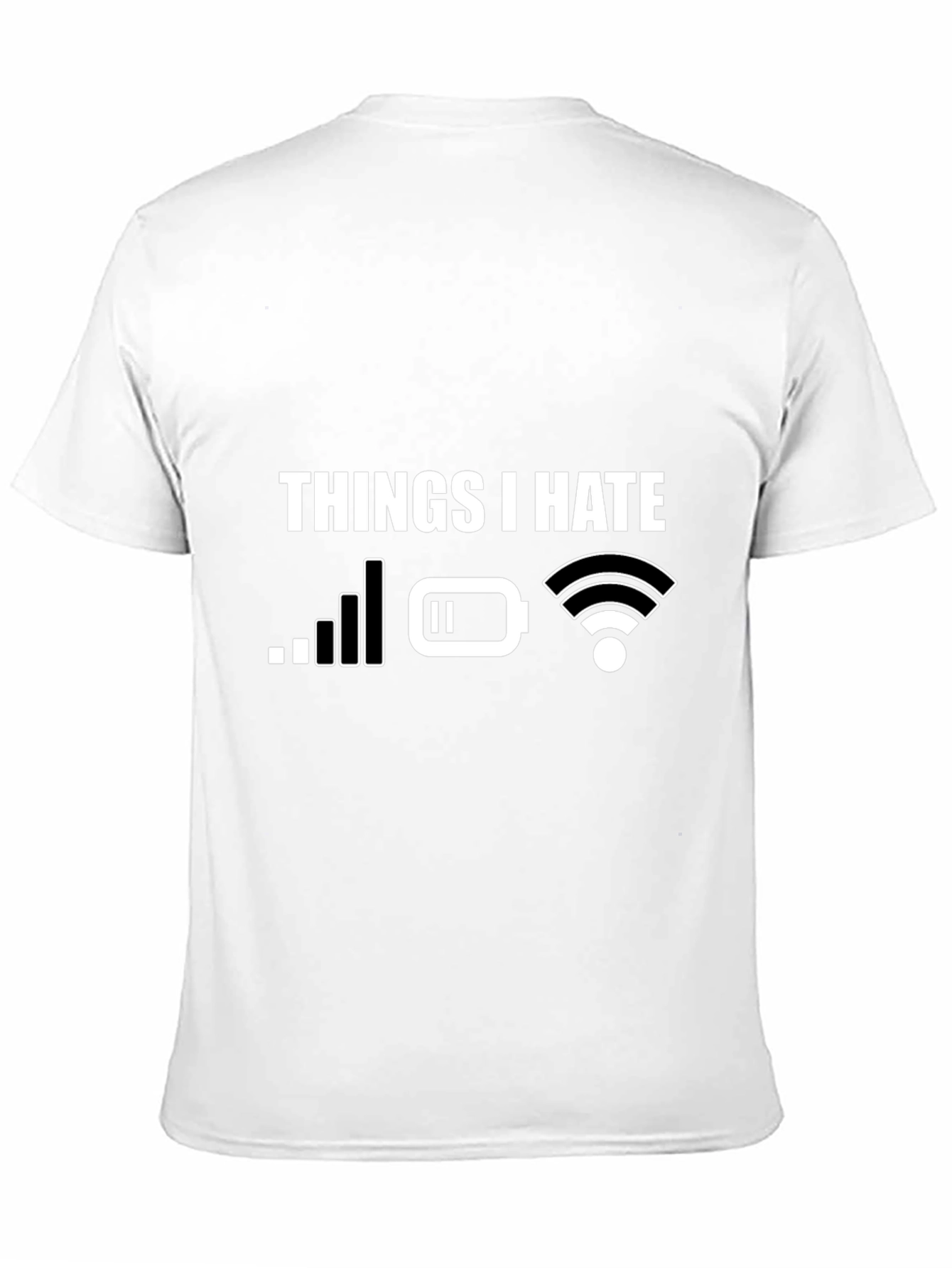 Humorous Tech Hater T-Shirt - Things I Hate