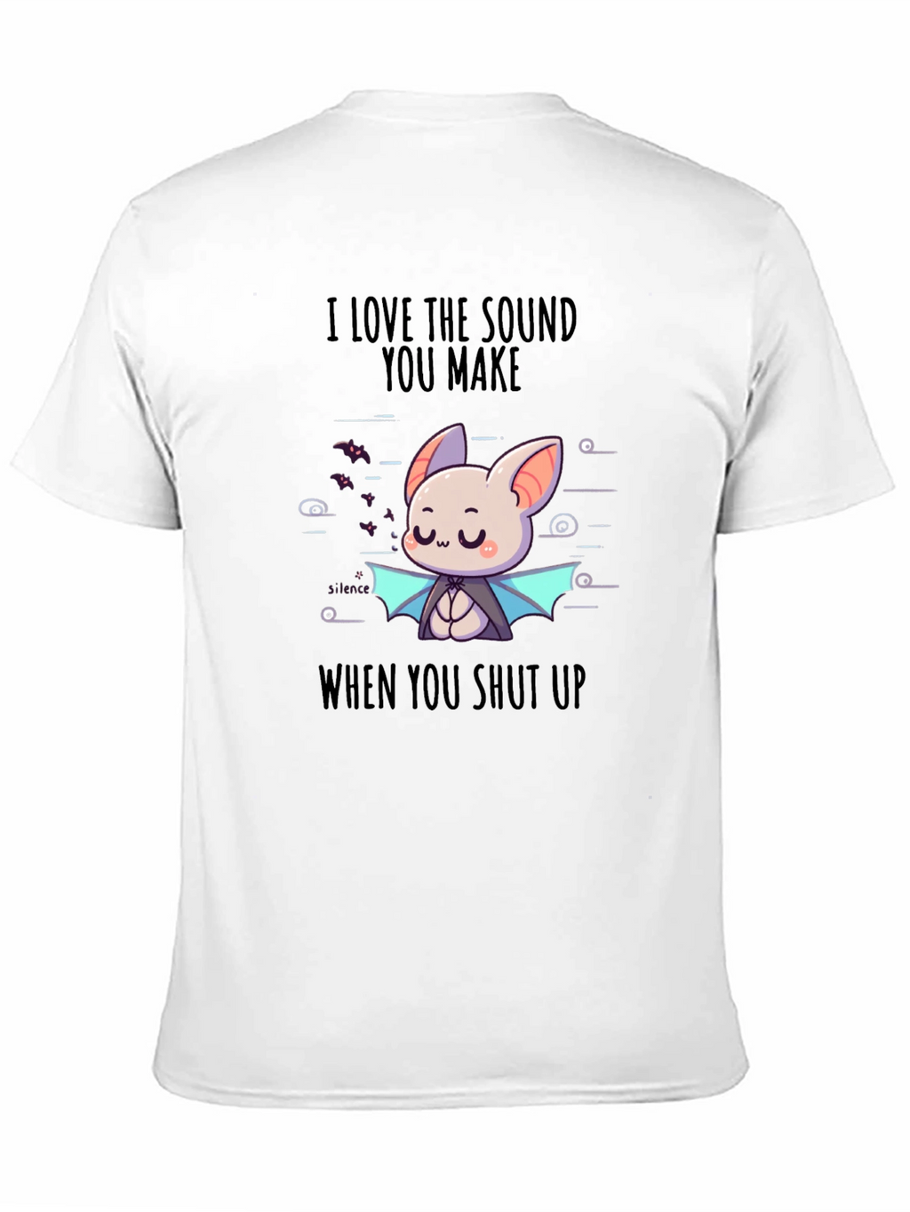 Funny Bat Graphic Tee - Shut Up Humor
