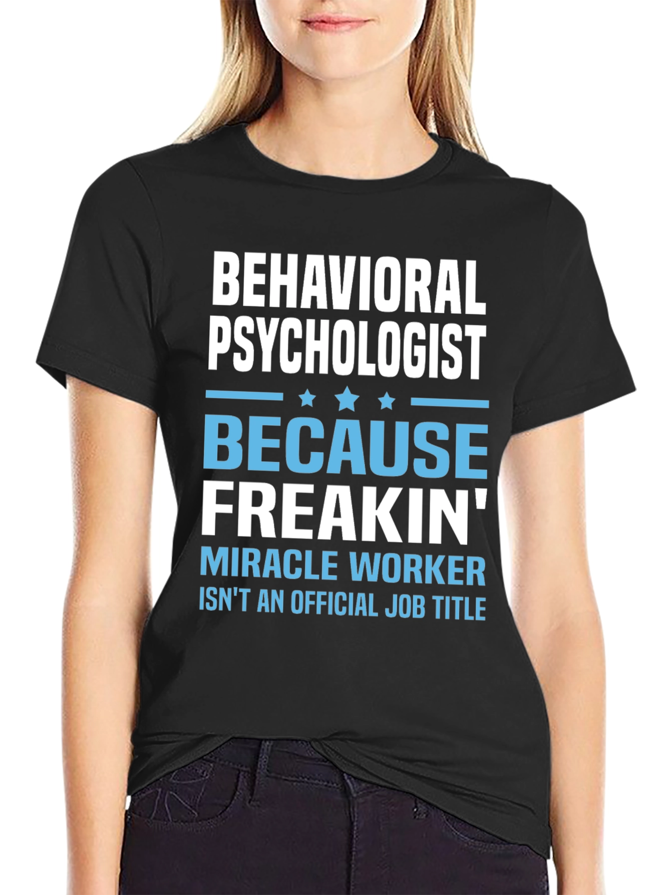 Behavioral Psychologist Novelty T-Shirt
